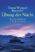 Cover-Bild zum Titel 'Übung der Nacht' von 'Tenzin Wangyal Rinpoche'