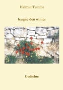 Cover-Bild zum Titel 'Leugne den Winter' von 'Helmut Temme'