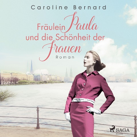 Fräulein Paula und die Schönheit der Frauen - Caroline Bernard