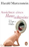 Cover-Bild zum Titel 'Ansichten eines Hausschweins' von 'Harald Martenstein'