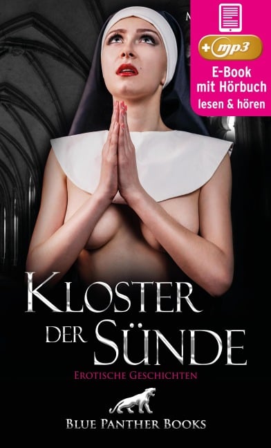 Das Kloster der Sünde | 10 Geile erotische Geschichten | Erotik Audio Story | Erotisches Hörbuch - Millicent Light