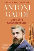 Cover-Bild zum Titel 'Antoni Gaudí und seine Seligsprechung' von 'Esther Von Krosigk'