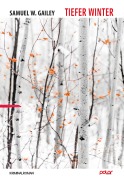 Cover-Bild zum Titel 'Tiefer Winter' von 'Samuel W. Gailey'