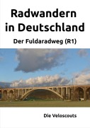 Cover-Bild zum Titel 'Radwandern in Deutschland - Teil 3 - Der Fuldaradweg (R1)' von 'Die Veloscouts'