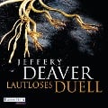 Cover-Bild zum Titel 'Lautloses Duell' von 'Jeffery Deaver'