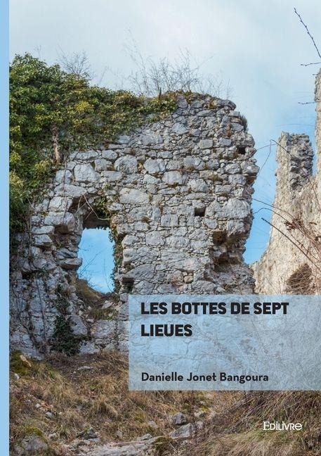 Les Bottes de sept lieues - Danielle Jonet Bangoura