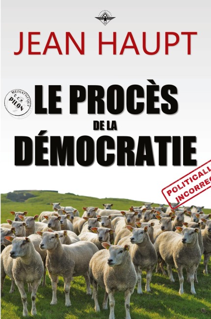 Le procès de la démocratie - Jean Haupt