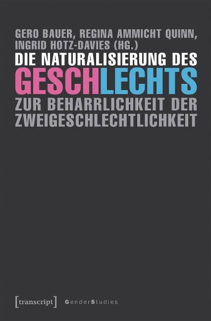 Die Naturalisierung des Geschlechts - 