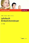 Cover-Bild zum Titel 'Lehrbuch Einkommensteuer' von 'Hartwig Maier, Gerhard Gunsenheimer, Thomas Kremer'