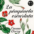 La Pimpinela Escarlata - Emma Orczy