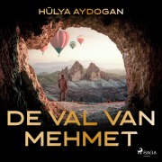 Cover-Bild zum Titel 'De val van Mehmet' von 'Hu¿lya Aydogan'