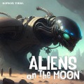 Cover-Bild zum Titel 'Aliens on the Moon' von 'Raphael Terra'