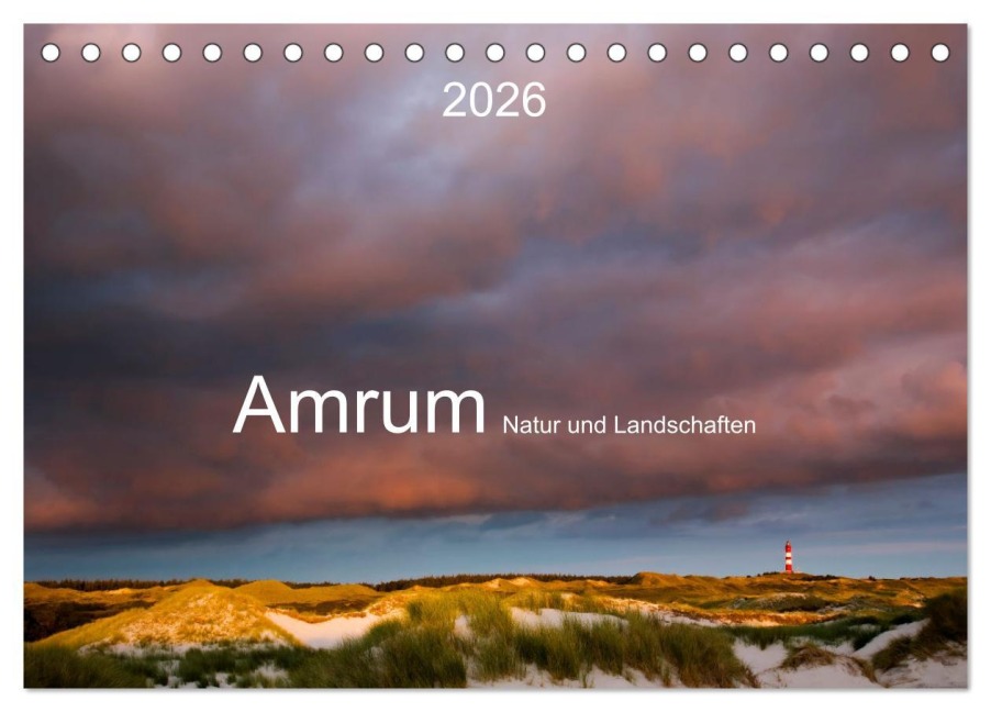 Amrum. Natur und Landschaften (Tischkalender 2026 DIN A5 quer), CALVENDO Monatskalender - Lucyna Koch