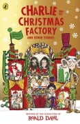 Cover-Bild zum Titel 'Charlie and the Christmas Factory' von 'Roald Dahl'