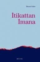 Itikattan Imana - Ilhami Güler
