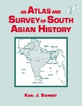 Cover-Bild zum Titel 'An Atlas and Survey of South Asian History' von 'Karl J. Schmidt'