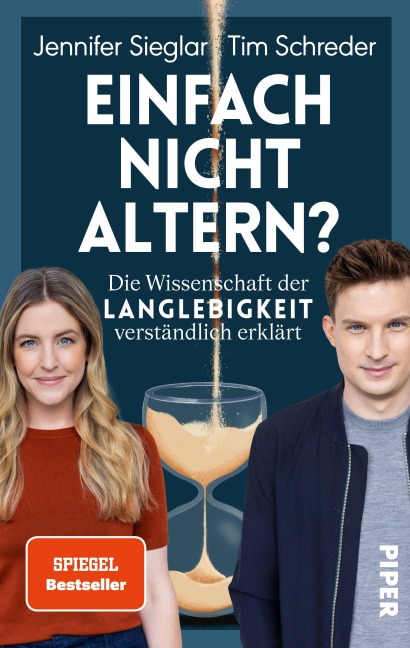 Einfach nicht altern? - Jennifer Sieglar, Tim Schreder
