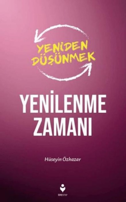 Yenileme Zamani - Hüseyin Özhazar