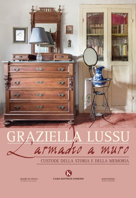 L' armadio a muro. Custode della storia e della memoria - Graziella Lussu