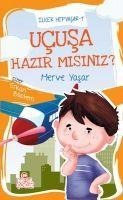 Ucusa Hazir misiniz - Merve Yasar