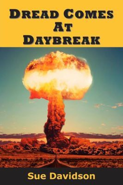 Dread Comes at Daybreak - Sue Davidson