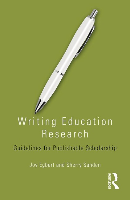 Writing Education Research - Joy Egbert, Sherry Sanden
