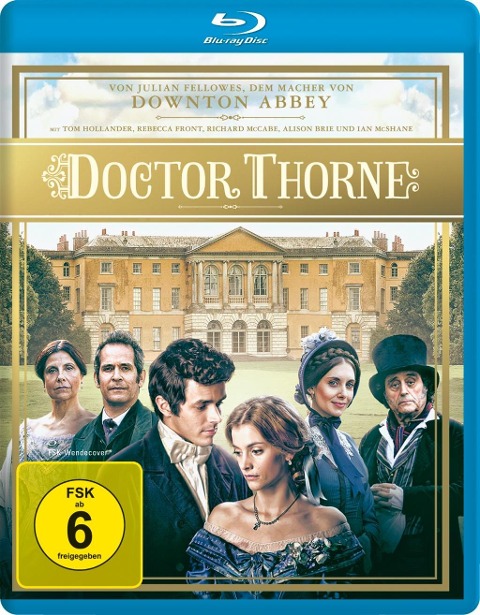 Doctor Thorne - Julian Fellowes, Anthony Trollope, Ilan Eshkeri