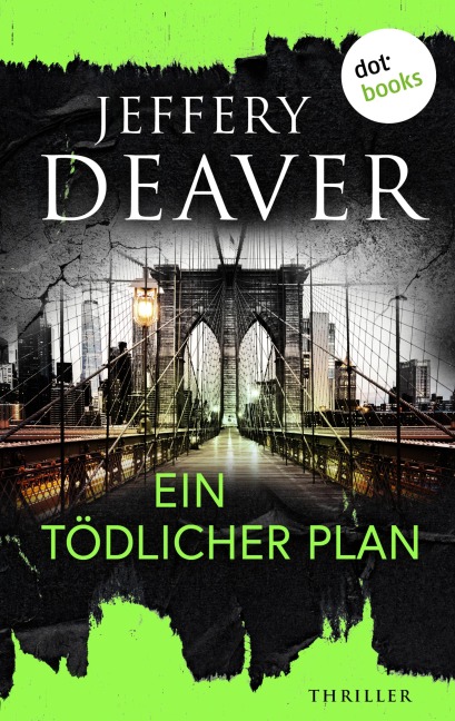 Ein tödlicher Plan - Jeffery Deaver