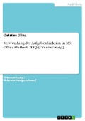 Verwendung der Aufgabenfunktion in MS Office Outlook 2003 (Unterweisung) - Christian Elling
