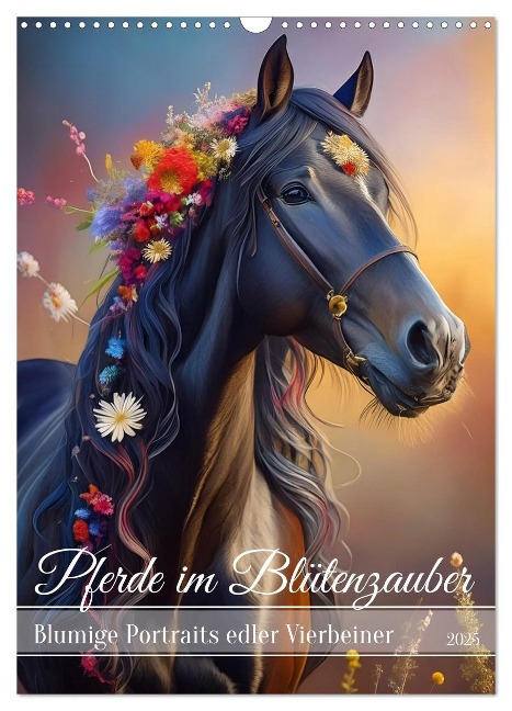 Pferde im Blütenzauber ¿ Blumige Portraits edler Vierbeiner (Wandkalender 2025 DIN A3 hoch), CALVENDO Monatskalender - Fotodesign Verena Scholze