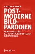 Cover-Bild zum Titel 'Postmoderne Bildparodien' von 'Johanna Hornauer'