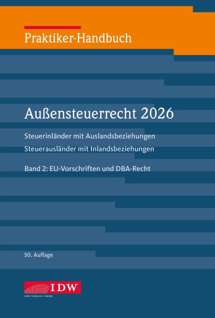 Praktiker-Handbuch Außensteuerrecht 2026, 2 Bände., 50. Auflage - Sandra Fischer