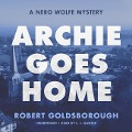 Cover-Bild zum Titel 'Archie Goes Home Lib/E: A Nero Wolfe Mystery' von 'Robert Goldsborough'