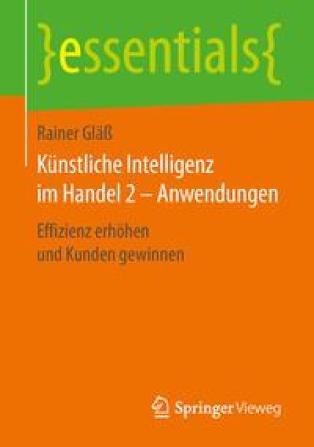 Künstliche Intelligenz im Handel 2 - Anwendungen - Rainer Gläß