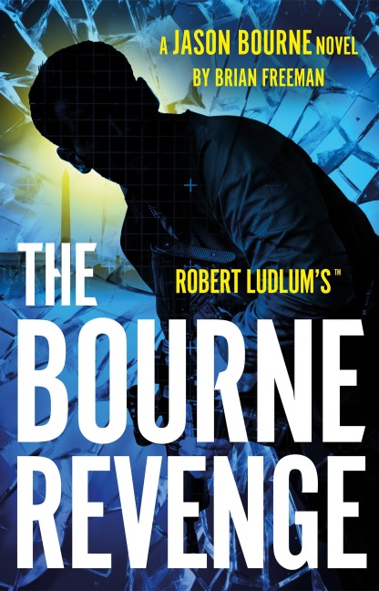 Robert Ludlum's(TM) The Bourne Revenge - Brian Freeman