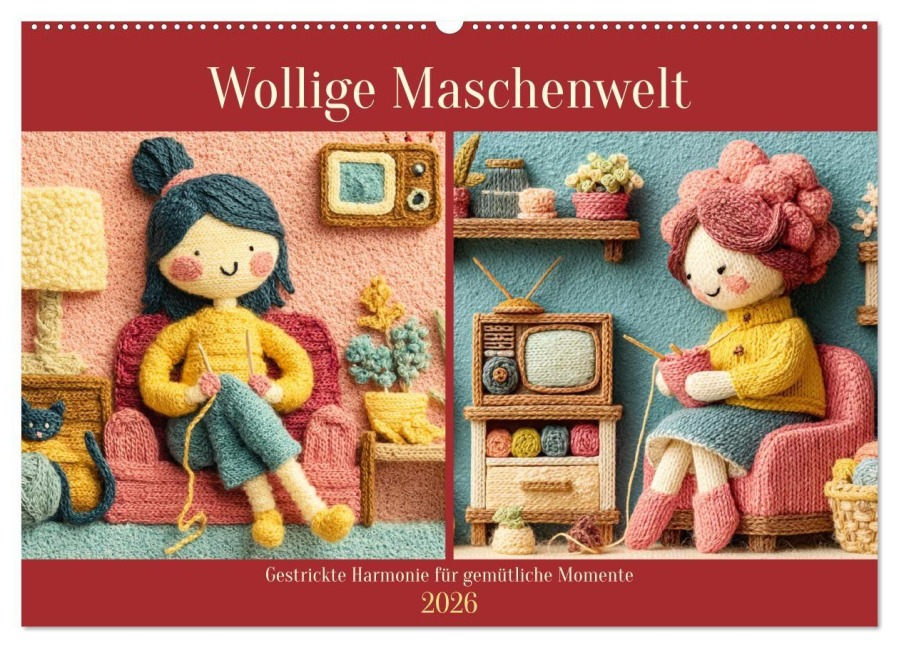 Wollige Maschenwelt. Gestrickte Harmonie für gemütliche Momente (Wandkalender 2026 DIN A2 quer), CALVENDO Monatskalender - Rose Hurley