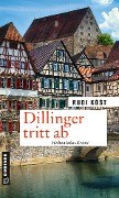 Cover-Bild zum Titel 'Dillinger tritt ab' von 'Rudi Kost'