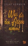 Was dir den Atem nimmt - Sylke Hörhold
