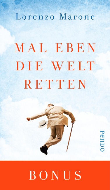 Mal eben die Welt retten - Lorenzo Marone