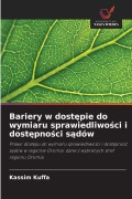 Cover-Bild zum Titel 'Bariery w dost¿pie do wymiaru sprawiedliwo¿ci i dost¿pno¿ci s¿dów' von 'Kassim Kuffa'