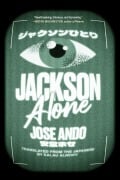 Cover-Bild zum Titel 'Jackson Alone' von 'Jose Ando'