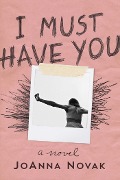 Cover-Bild zum Titel 'I Must Have You' von 'Joanna Novak'
