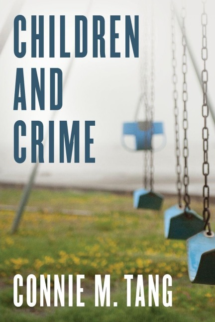 Children and Crime - Connie M. Tang