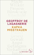 Cover-Bild zum Titel 'Kafka misstrauen' von 'Geoffroy De Lagasnerie'