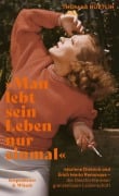 Cover-Bild zum Titel 'Man lebt sein Leben nur einmal' von 'Thomas Hüetlin'