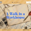A Walk in a Workhouse - Charles Dickens