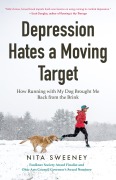 Cover-Bild zum Titel 'Depression Hates a Moving Target' von 'Nita Sweeney'