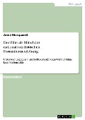 Cover-Bild zum Titel 'Der Film als Mittel der nationalsozialistischen Formationserziehung' von 'Anne Marquardt'