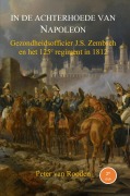 Cover-Bild zum Titel 'In de achterhoede van Napoleon' von 'Peter van Rooden'
