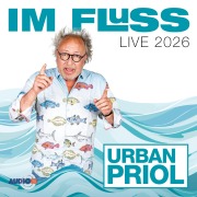 Cover-Bild zum Titel 'Im Fluss - Live 2026' von 'Urban Priol'